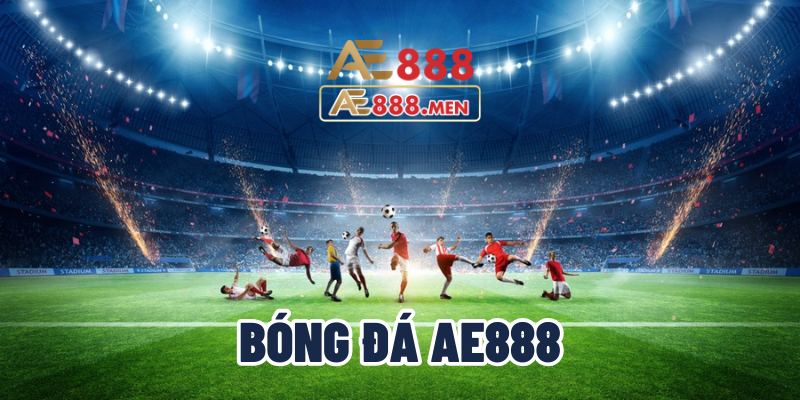 bóng đá ae888